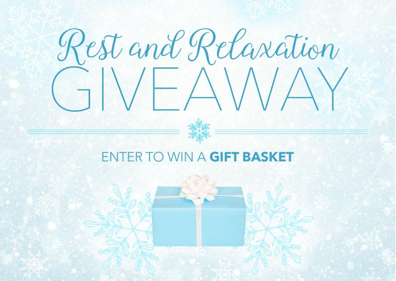 rest and relaxation giveaway. Enter to win a gift basket.
