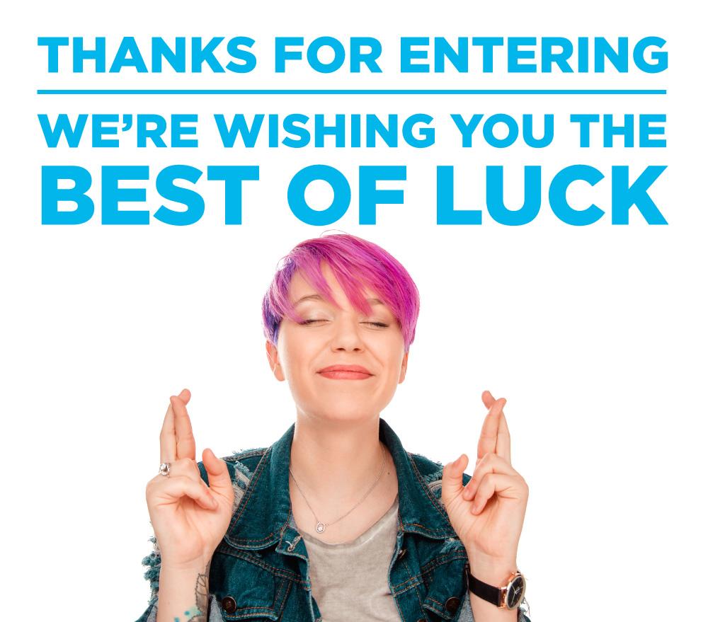 Woman with fingers crossed. Headline: Thanks for entering. We're wishing you the best of luck.